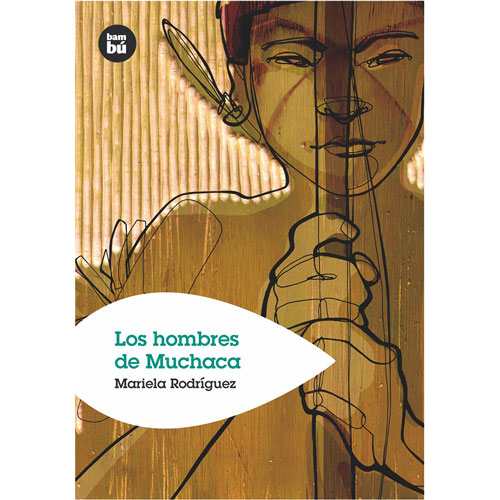 Foto de Libro Bambú Los Hombres de Muchaca 